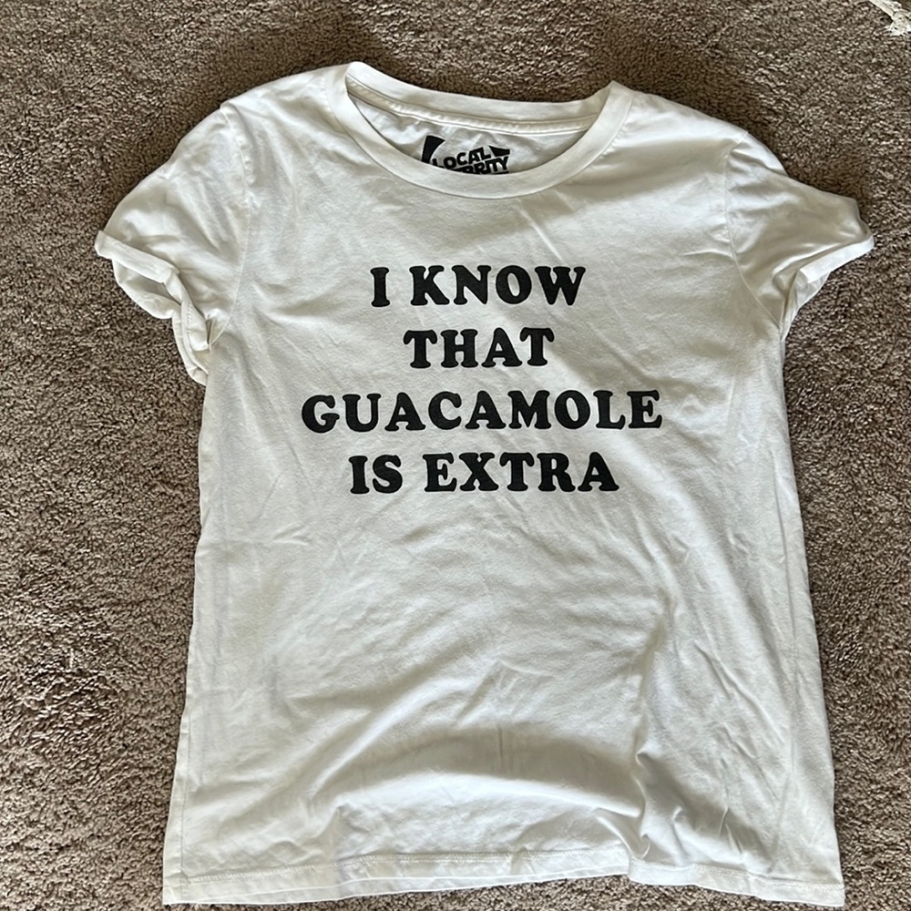I Know Guac is Extra Local Celebrity Graphic Tee - Picture 2 of 2